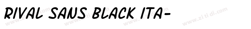 Rival Sans Black ita字体转换